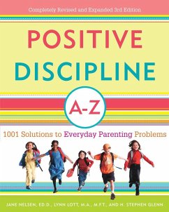 Positive Discipline A-Z - Nelsen, Jane; Lott, Lynn; Glenn, H Stephen