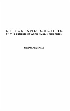 Cities and Caliphs - Alsayyad, Nezar