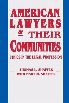 American Lawyers and Their Communities - Shaffer, Thomas L.