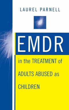 Emdr in the Treatment of Adults Abused as Children - Parnell, Laurel