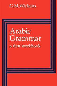 Arabic Grammar - Wickens, G. M. (University of Toronto)