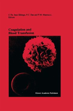 Coagulation and Blood Transfusion - Smit Sibinga, C.Th. / Das, P.C. / Mannucci, P.M. (Hgg.)