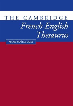 The Cambridge French-English Thesaurus - Lamy, Marie-Noklle