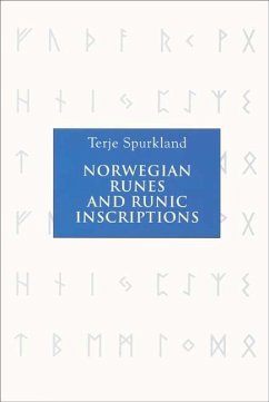 Norwegian Runes and Runic Inscriptions - Spurkland, Terje