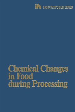 Chemical Changes in Food During Processing - Richardson, Thomas / Finley, John W. (eds.)