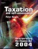 Taxation and Self Assessment: Incorporating the 2004 Finance ACT