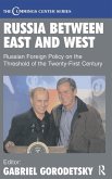 Russia Between East and West Russia Between East and West