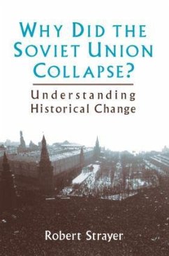 Why Did the Soviet Union Collapse? - Strayer, Robert
