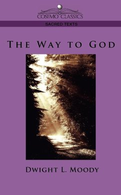 The Way to God - Moody, Dwight Lyman