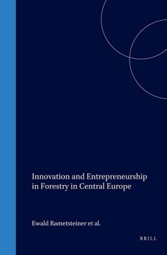 Innovation and Entrepreneurship in Forestry in Central Europe - Rametsteiner, Ewald; Weiss, Gerhard; Kubeczko, Klaus