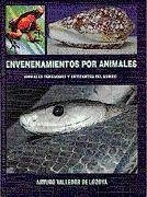 Envenenamientos por animales : animales venenosos y urticantes del mundo - Valledor de Lozoya, Arturo