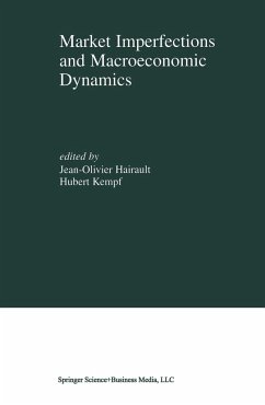 Market Imperfections and Macroeconomic Dynamics - Hairault, Jean-Olivier / Kempf, Hubert (eds.)