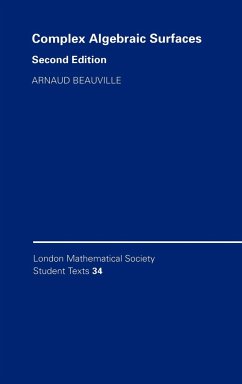 Complex Algebraic Surfaces - Beauville, Arnaud (Universite de Paris XI)