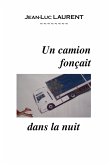 Un Camion Fonaait Dans La Nuit