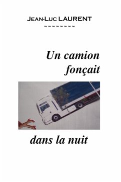 Un Camion Fonaait Dans La Nuit