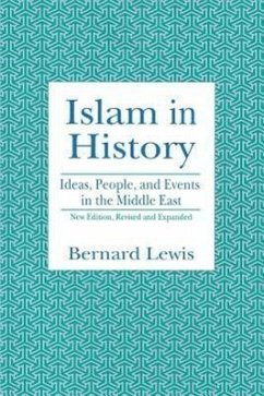 Islam in History: Ideas, People, and Events in the Middle East - Lewis, Bernard W.