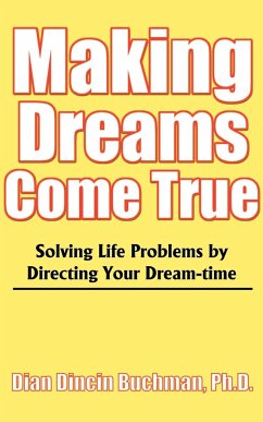 Making Dreams Come True - Buchman, Dian Dincin