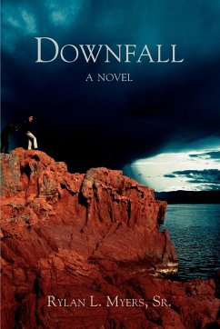 Downfall - Myers Sr, Rylan L.; Myers, Rylan L.