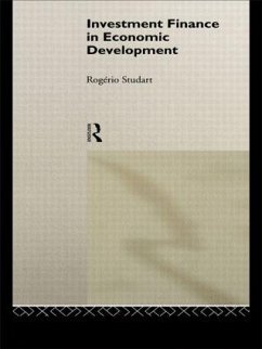 Investment Finance in Economic Development - Studart, Rogerio