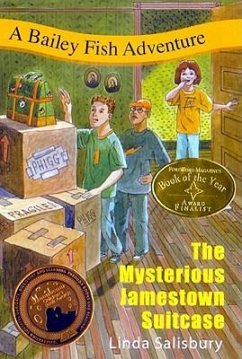 The Mysterious Jamestown Suitcase: A Bailey Fish Adventure - Salisbury, Linda G.
