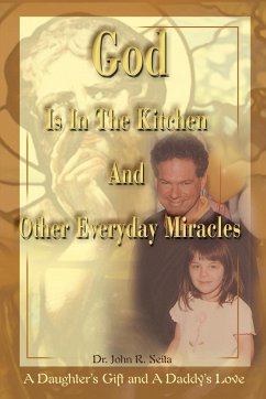 God is in the Kitchen and Other Everyday Miracles - Seita, John R.