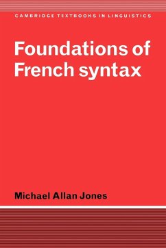 Foundations of French Syntax - Jones, Michael Allan