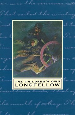 The Children's Own Longfellow - Longfellow, Henry Wadsworth