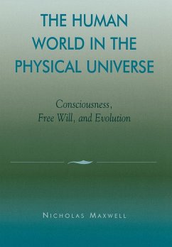 The Human World in the Physical Universe - Maxwell, Nicholas