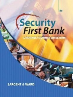 Security First Bank: A Banking Customer Simulation - Sargent, Patsy Hall; Ward, Mary Faye