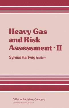 Heavy Gas and Risk Assessment -- II - Hartwig, S. (Hrsg.)