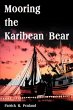 Mooring the Karibean Bear - Bild 1