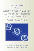 Defending the Genetic Supermarket