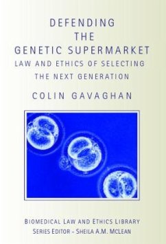 Defending the Genetic Supermarket - Gavaghan, Colin