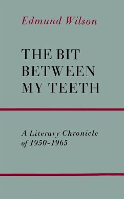 The Bit Between My Teeth - Wilson, Edmund