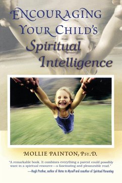 Encouraging Your Child's Spiritual Intelligence - Painton, Mollie