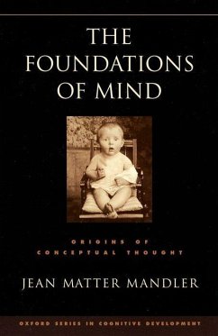 The Foundations of Mind - Mandler, Jean Matter