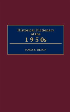 Historical Dictionary of the 1950s - Olson, James Stuart