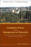 Complexity Theory and the Management of Networks: Proceedings of the Workshop on Organisational Networks as Distributed Systems of Knowledge