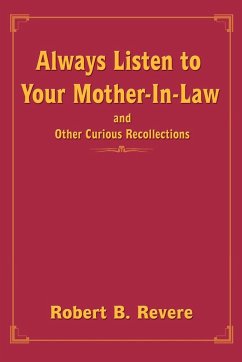 Always Listen to Your Mother-In-Law - Revere, Robert V.