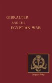 Reminiscences of Gibraltar, Egypt and the Egyptian War, 1882 (from the Ranks)