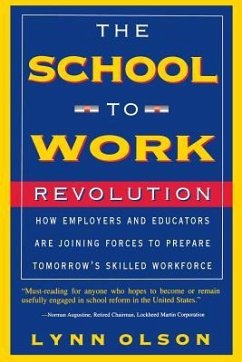 The School-To-Work Revolution - Olson, Lynn