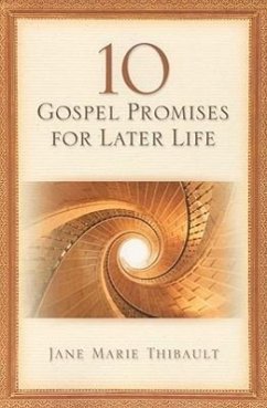 10 Gospel Promises for Later Life - Thibault, Jane Marie