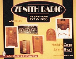 Zenith(r) Radio: The Early Years 1919-1935 - Cones Ph. D., Harold