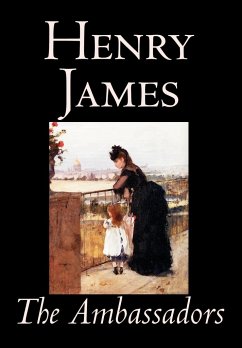 The Ambassadors by Henry James, Fiction, Classics - James, Henry Jr.