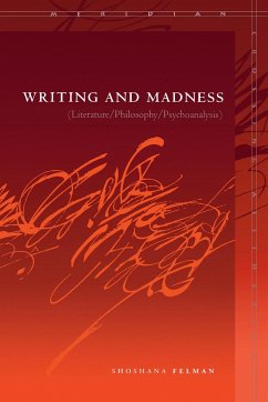 Writing and Madness - Felman, Shoshana