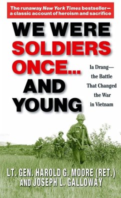 We Were Soldiers Once... and Young - Moore, General Ha; Galloway, Joseph