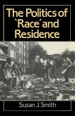 The Politics of Race and Residence
