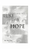 Looking at Luke Through the Eyes of Hope