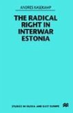 The Radical Right in Interwar Estonia