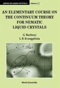 An Elementary Course on the Continuum Theory for Nematic Liquid Crystals - Barbero, Giovanni; Evangelista, Luiz Roberto